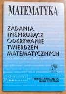 MATEMATYKA zadania inspirujące odkrywanie twierdzeń matematycznych