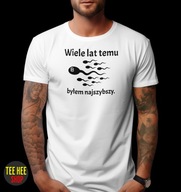 KOSZULKA WIELE LAT TEMU BYŁEM NAJSZYBSZY ŚMIESZNA DLA FACETA BIAŁA M