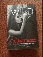 Meredith Wild „Trudna Sprawa”