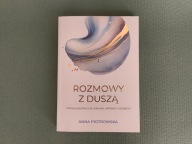 Rozmowy z duszą - Anna Piotrowska