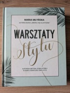 Warsztaty stylu Maria Młyńska