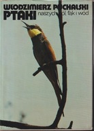 Ptaki naszych pól, łąk i wód Puchalski ; jak nowa