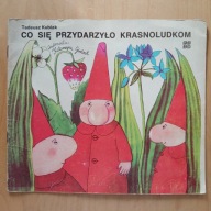 Tadeusz Kubiak - Co się przydarzyło krasnoludkom
