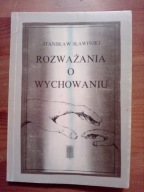 Rozważania o wychowaniu Stanisław Sławiński