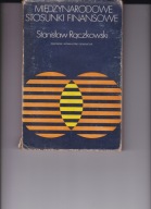 Międzynarodowe stosunki finansowe S Rączkowski