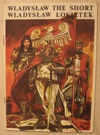 WŁADYSŁAW ŁOKIETEK - WŁADYSŁAW THE SHORT, język polsko - angielski KOMIKS
