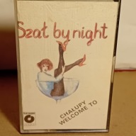 SZAŁ BY NIGHT CHAŁUPY WELCOME TO - MC Kaseta