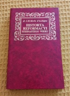 Historya Reformacyi szesnastego wieku tom 2 J H Merle