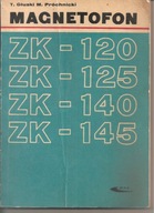 MAGNETOFON ZK - 120,125,140,145 T. Głuski, M. Próchnicki - książka z 1971 r