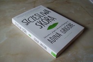 SZCZĘŚLIWA SKÓRA ADINA GRIGORE