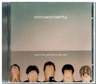 MATCHBOX TWENTY - More Than You Think You Are