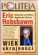 Wiek skrajności, Spojrzenie na krótkie dwudzieste stulecie - Eric Hobsbawm