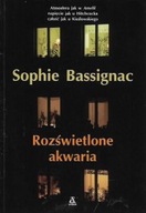 ROZŚWIETLONE AKWARIA Sophie BASSIGNAC