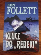 Klucz do Rebeki Ken Follett