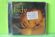 LIGHT MY FIRE LADY- SINGS THE BLUES 2CD