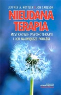 Nieudana terapia Jeffrey A. Kottler, Jon Carlson UNIKAT NOWA