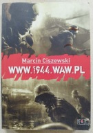 Marcin Ciszewski WWW.1944.WAW.PL 2009 Powstanie Warszawskie