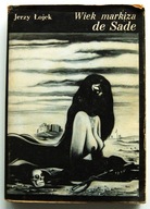 WIEK MARKIZA DE SADE JERZY ŁOJEK zobacz