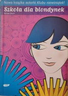 Szkoła dla blondynek - Kieran Scott