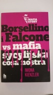 Borsellino i Falcone versus mafia sycylijska cosa nostra Iwona Kienzler