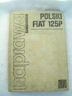 NAPRAWA SAMOCHODÓW- POLSKI FIAT 125P