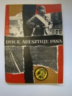 ŻÓŁTY TYGRYS DUCE ARESZTUJĘ PANA Adam Witold Wysocki 1962