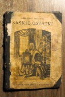 Saskie ostatki , Kraszewski