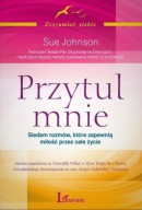 Przytul mnie Sue Johnson UNIKAT