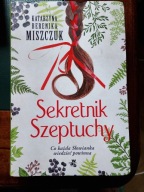Sekretnik Szeptuchy - Katarzyna Berenika Miszczuk
