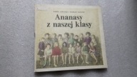 ANANASY Z NASZEJ KLASY - Szpalski, Zalucki