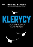 Klerycy Życie w polskich seminariach Mariusz Sepioło gratis notes w folii