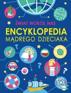 Świat wokół nas. Encyklopedia mądrego dzieciaka Agnieszka