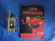 ALE SIĘ POROBIŁO JAN PIETRZAK