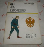 Armia Austro - Węgierska 1908 - 1918