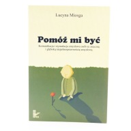 Pomóż mi być Lucyna Miosga