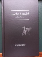 Rupi Kaur - Mleko i miód / Milk and Honey
