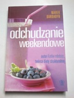 Odchudzanie weekendowe Marek Bardadyn