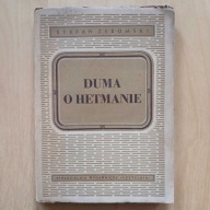 Stefan Żeromski - Duma o hetmanie i inne utwory