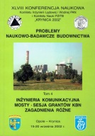 Problemy naukowo-badawcze budownictwa t. 4 Inżynieria komunikacyjna mosty