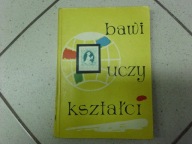 ZNACZEK BAWI, UCZY, KSZTAŁCI - red. M. Jakubowicz