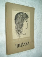 JULIANKA - ORZESZKOWA
