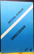 ZMĘCZENIE, Michał KOMAR [LIBELLA - Paryż 1996]