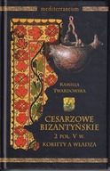 Cesarzowe bizantyńskie 2 poł. V w. Kobiety a władza ; jak nowa