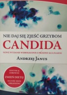 Nie daj się zjeść grzybom candida Andrzej Janus
