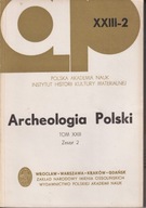 Archeologia Polski t. 23, 1978, nr 2 ; jak nowa