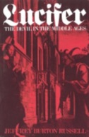 Lucifer: The Devil in the Middle Ages (1986) Jeffrey Burton Russell