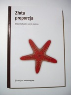 Złota proporcja. Matematyczny język piękna. Fernando Corbalan