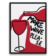 Plakat z ramą 21x30cm More Wine Please – stylowy akcent | Pomysł na Prezent