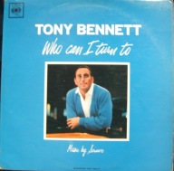 Tony Bennett – Who Can I Turn To