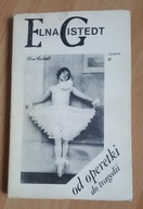 Od operetki do tragedii Elna Gistedt